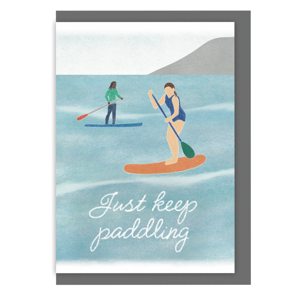 Paddleboarding Greetings Card - Just Keep Paddling